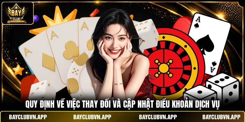 Miễn Trừ Trách Nhiệm 2 Quy định về việc thay đổi và cập nhật điều khoản dịch vụ